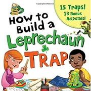 Pre-Owned How to Build a Leprechaun Trap (Paperback) 1492663883 9781492663881