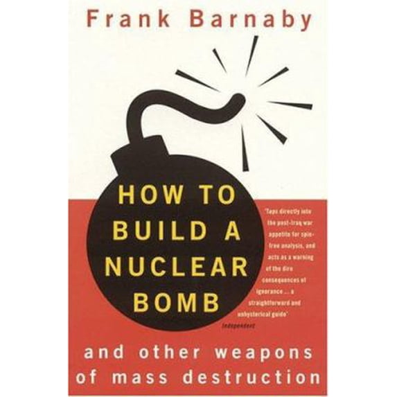 Pre-Owned How to Build a Nuclear Bomb : And Other Weapons of Mass Destruction (Paperback) 1862076774 9781862076778