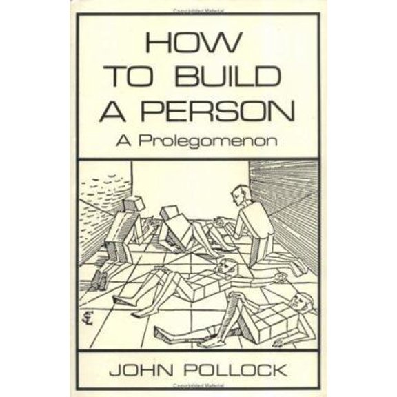 Pre-Owned How to Build a Person: A Prolegomenon (Hardcover) 0262161133 9780262161138