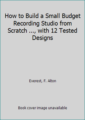 Pre-Owned How to Build a Small Budget Recording Studio from Scratch ...