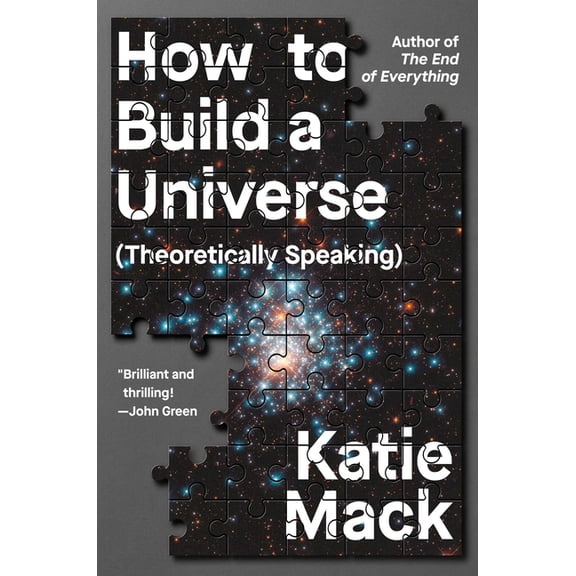 How to Build a Universe: (Theoretically Speaking), (Hardcover)