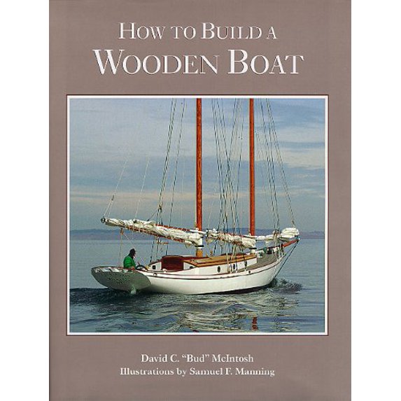 Pre-Owned How to Build a Wooden Boat (Hardcover) 0937822108 9780937822104
