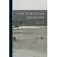 thumbnail image 1 of How to Build an Aeroplane, (Paperback), 1 of 1