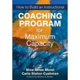 thumbnail image 1 of How to Build an Instructional Coaching Program for Maximum Capacity, (Paperback), 1 of 1