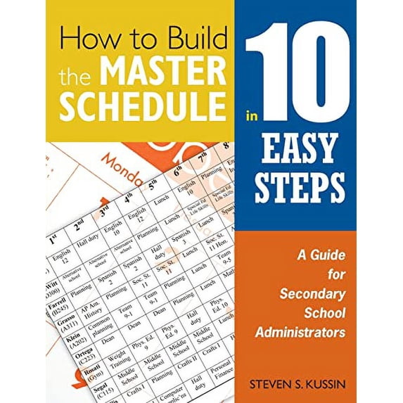 Pre-Owned How to Build the Master Schedule in 10 Easy Steps: A Guide for Secondary School Administrators (Paperback) 1412955912 9781412955911