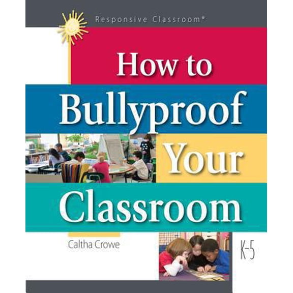 Pre-Owned How to Bullyproof Your Classroom (Paperback) 1892989492 9781892989499