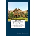 thumbnail image 1 of How to Buy Foreclosures: Buying Foreclosed Homes for Sale in Oregon: Find &amp; Finance Foreclosed Homes for Sale &amp; , (Paperback), 1 of 1