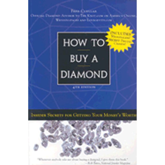 Pre-Owned How to Buy a Diamond: Insider Secrets for Getting Your Money's Worth (Paperback) 1402200013 9781402200014