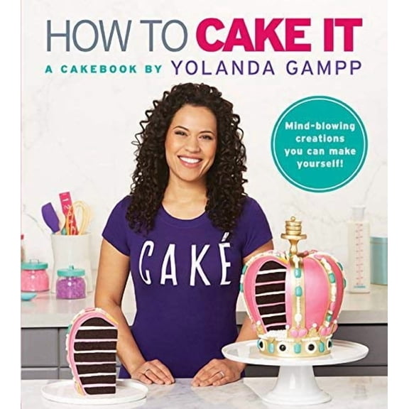 How to Cake It: A Cakebook