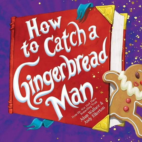 How to Catch How to Catch a Gingerbread Man, (Hardcover)