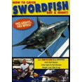 thumbnail image 1 of How to Catch Swordfish - Day and Night (DVD), 1 of 1
