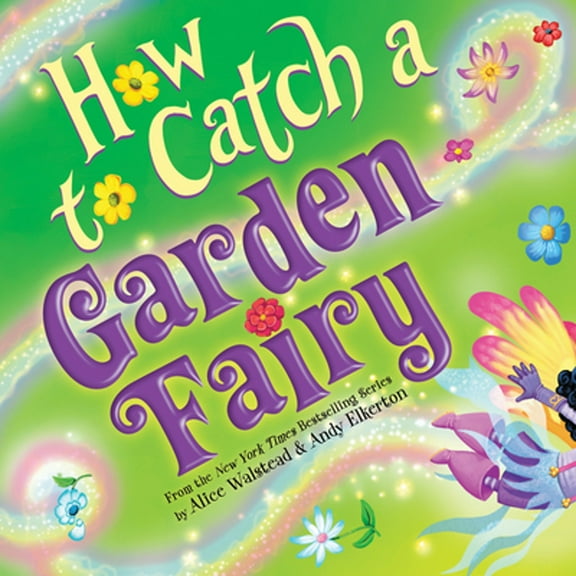 Pre-Owned How to Catch a Garden Fairy (Hardcover) 1728263204 9781728263205