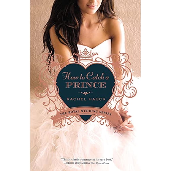 Pre-Owned How to Catch a Prince: 3 (Royal Wedding Series) Paperback