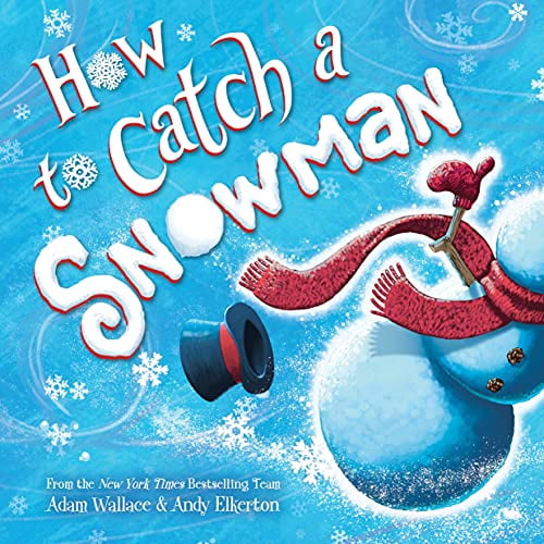 Pre-Owned How to Catch a Snowman Hardcover Adam Wallace