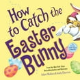 thumbnail image 1 of Pre-Owned How to Catch the Easter Bunny (Hardcover) 149263817X 9781492638179, 1 of 1