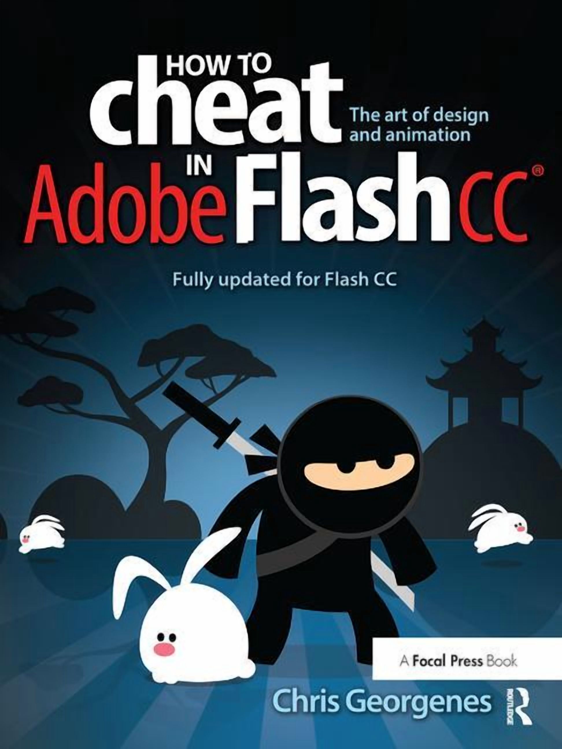 How to Cheat in Adobe Flash CC: The Art of Design and Animation ...