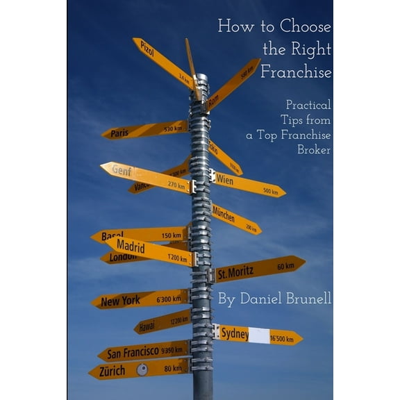 How to Choose the Right Franchise, (Paperback)
