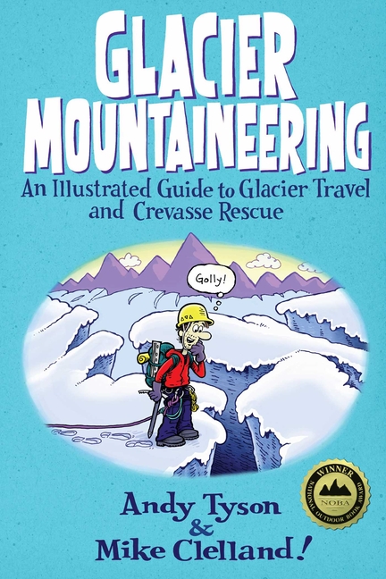 How to Climb Glacier Mountaineering, (Paperback)