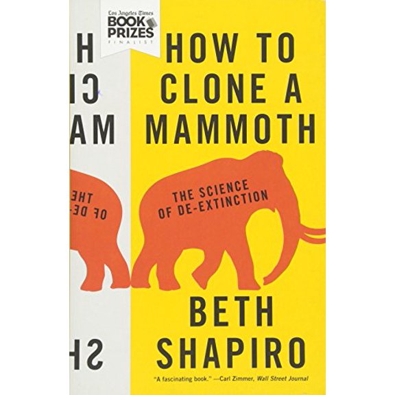 Pre-Owned How to Clone a Mammoth: The Science of De-Extinction (Paperback) 0691173117 9780691173115