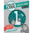 thumbnail image 1 of How to Code: A Step by Step Guide to Computer Coding: How to Code: A Step-By-Step Guide to Computer Coding (Hardcover), 1 of 1