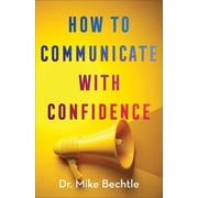 How to Communicate with Confidence, Paperback