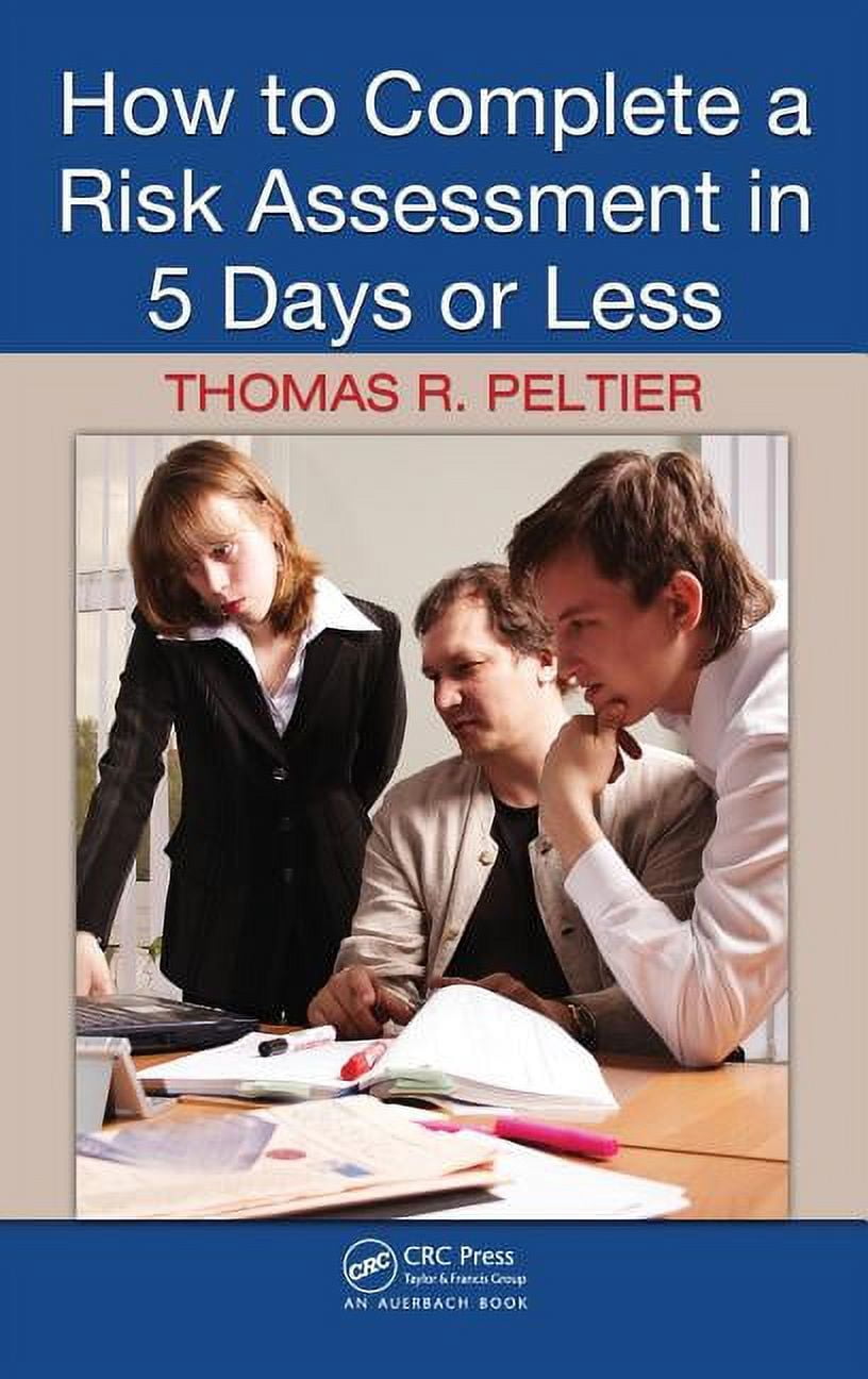 How to Complete a Risk Assessment in 5 Days or Less, (Hardcover ...