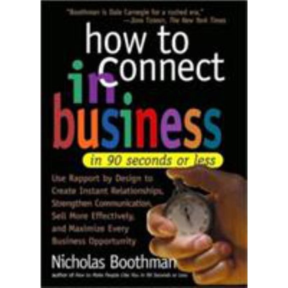 Pre-Owned How to Connect in Business in 90 Seconds or Less (Hardcover) 0761125957 9780761125952