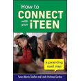 thumbnail image 1 of Pre-Owned How to Connect with Your ITeen : A Parenting Road Map (Paperback) 9780071824217, 1 of 1