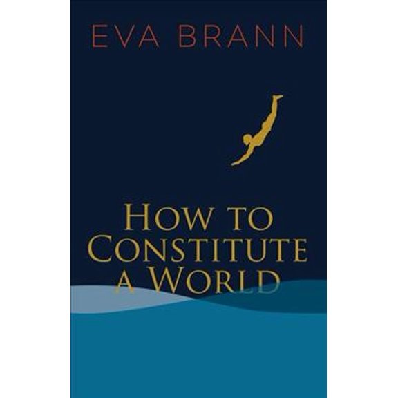 How to Constitute a World (Paperback)