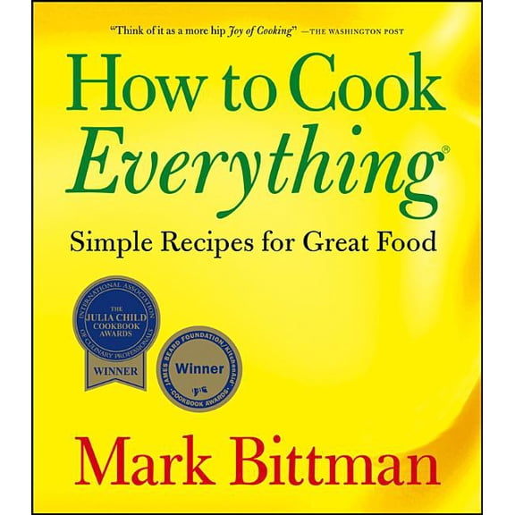 How to Cook Everything: Simple Recipes for Great Food (Paperback)