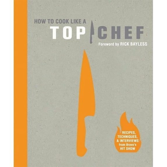 How to Cook Like a Top Chef (Hardcover)