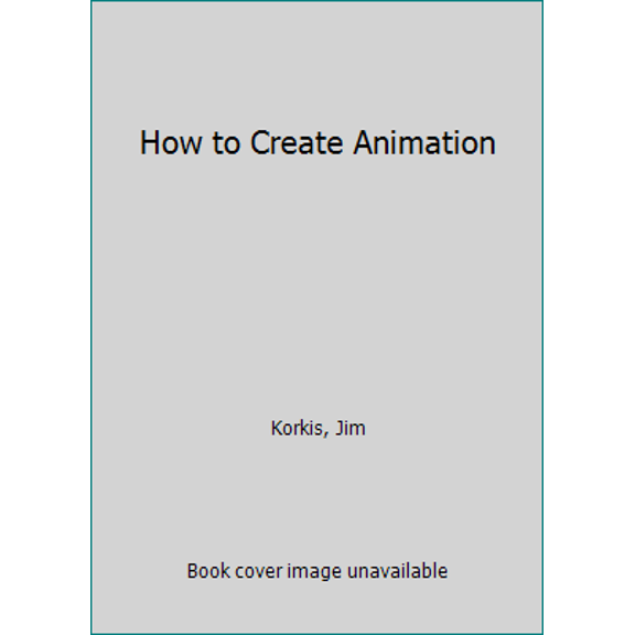 Pre-Owned How to Create Animation (Paperback) 1556982852 9781556982859