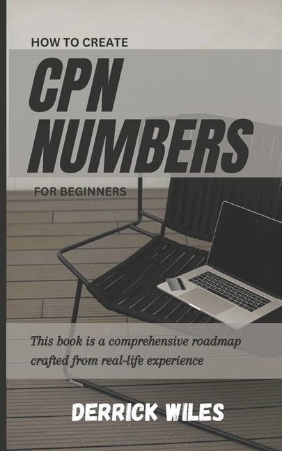 How to Create Cpn Numbers for Beginners: A Step by Step guide on how to ...