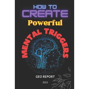 How to Create Powerful Mental Triggers, (Paperback)