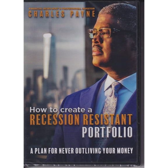 How to Create a Recession Resistant Portfolio: Charles Payne DVD