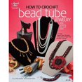 thumbnail image 1 of Pre-Owned How to Crochet Bead Tube Jewelry (Paperback) 1596353848 9781596353848, 1 of 1