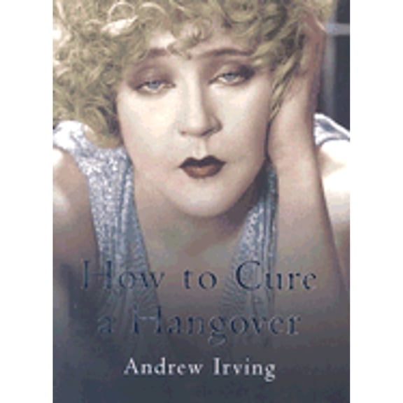 Pre-Owned How to Cure a Hangover (Hardcover) 1904435459 9781904435457