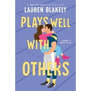 How to Date Plays Well with Others, Book 2, Paperback