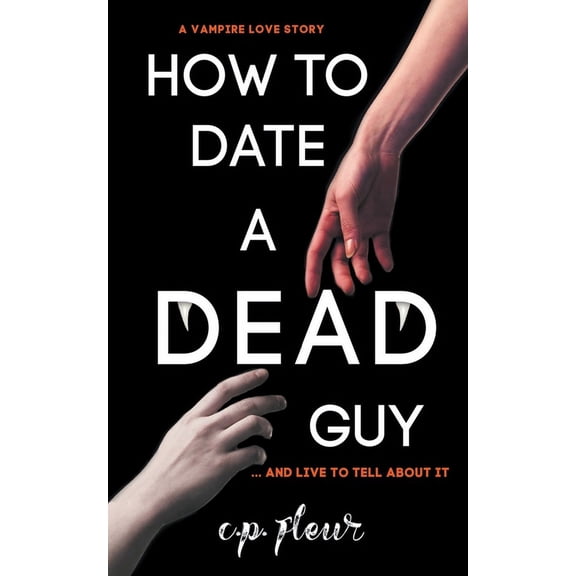 How to Date a Dead Guy How to Date a Dead Guy, Book 1, (Paperback)