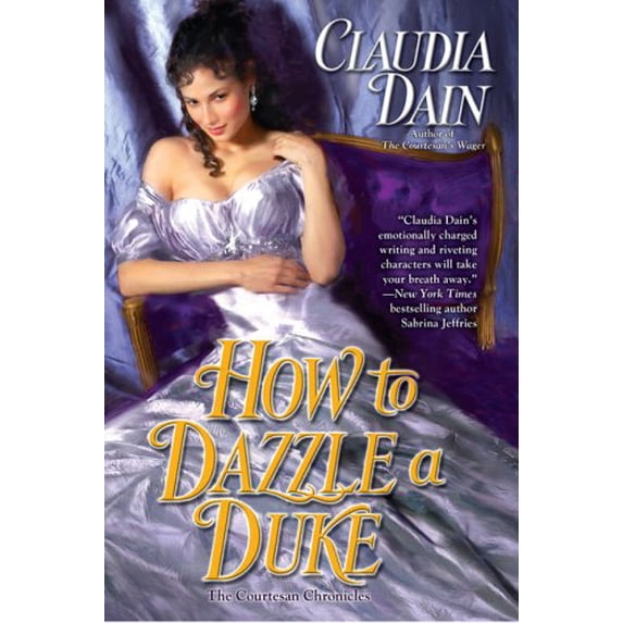Pre-Owned How to Dazzle a Duke (The Courtesan Series) (Paperback) 0425229688 9780425229682