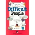 thumbnail image 1 of Pre-Owned How to Deal With Difficult People (Paperback) 187854277X 9781878542779, 1 of 1
