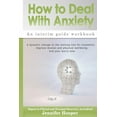 thumbnail image 1 of How to Deal with Anxiety: An Interim Guide Workbook Paperback, 1 of 1