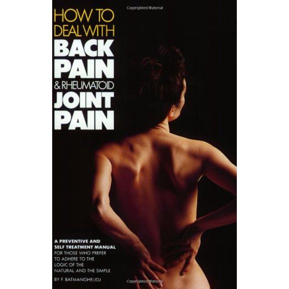 Pre-Owned How to Deal Simply With Back Pain and Rheumatoid Joint Pain (Paperback) 0962994200 9780962994203