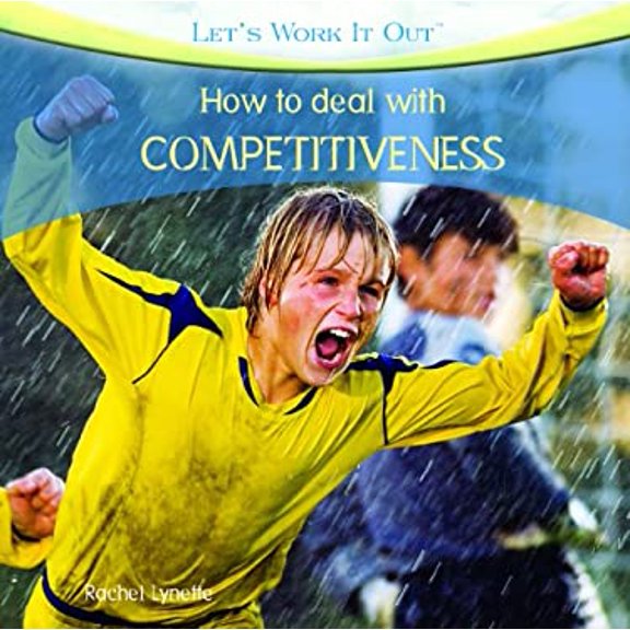 Pre-Owned How to Deal with Competitiveness  Lets Work It Out Library Binding Rachel Lynette