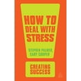 thumbnail image 1 of Pre-Owned How to Deal with Stress (Paperback) 0749467061 9780749467067, 1 of 1