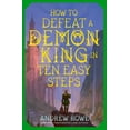 thumbnail image 1 of How to Defeat a Demon King in Ten Easy Steps, (Paperback), 1 of 1