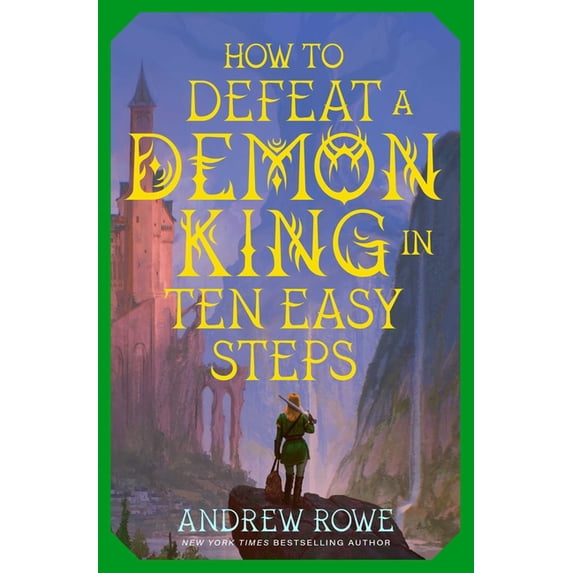 How to Defeat a Demon King in Ten Easy Steps, (Paperback)