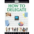 thumbnail image 1 of Pre-Owned How to Delegate (Essential Managers Series) (Paperback) 0789428903 9780789428905, 1 of 1