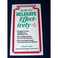 thumbnail image 1 of Pre-Owned How to Delegate Effectively (Successful Office Skills) (Paperback) 0814477003 9780814477007, 1 of 1