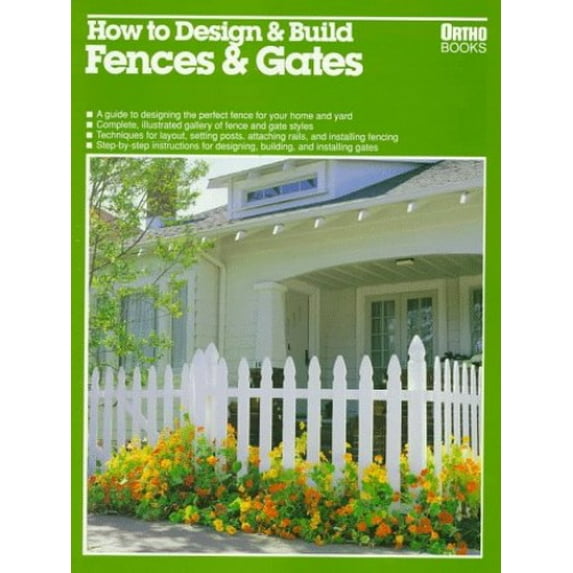 Pre-Owned How to Design & Build Fences & Gates (Paperback) 0897213203 9780897213202